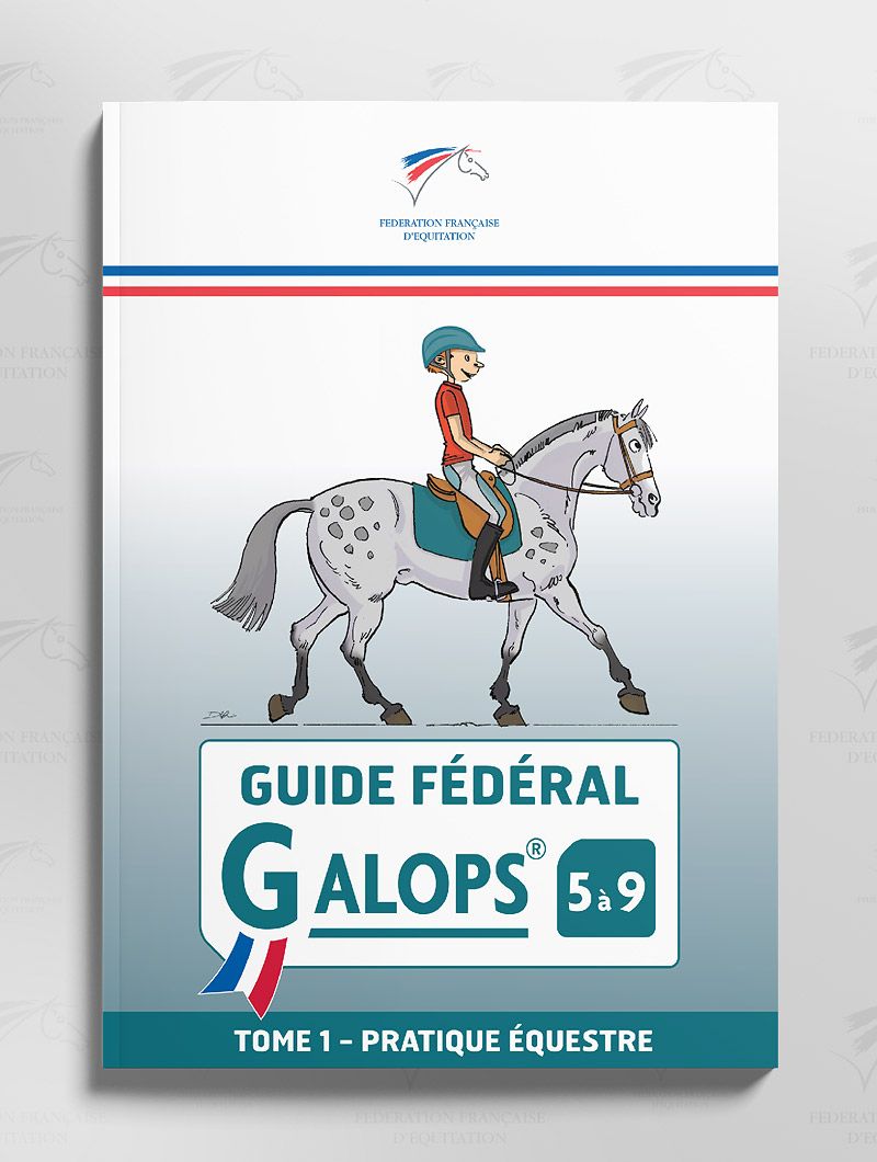 Guide Fédéral Galop 5 à 9 Tome 1