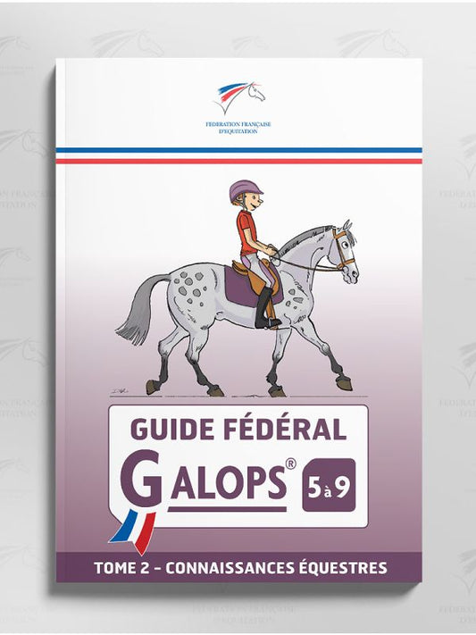 Guide Fédéral Galop 5 à 9 Tome 2